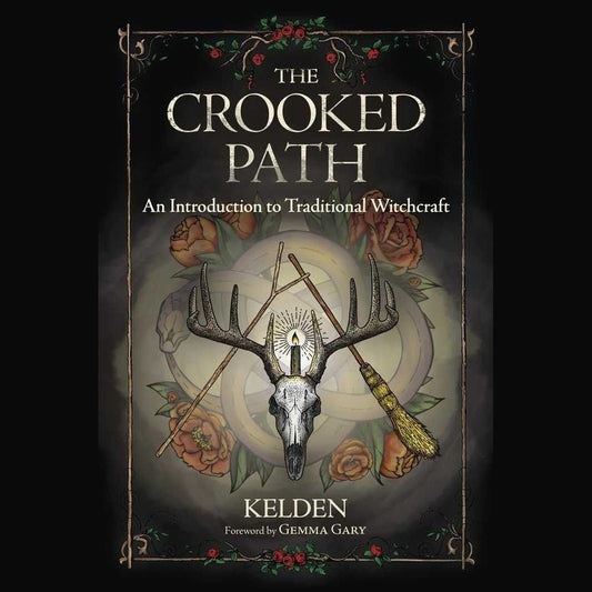 The Crooked Path: An Introduction to Traditional Witchcraft cover image
