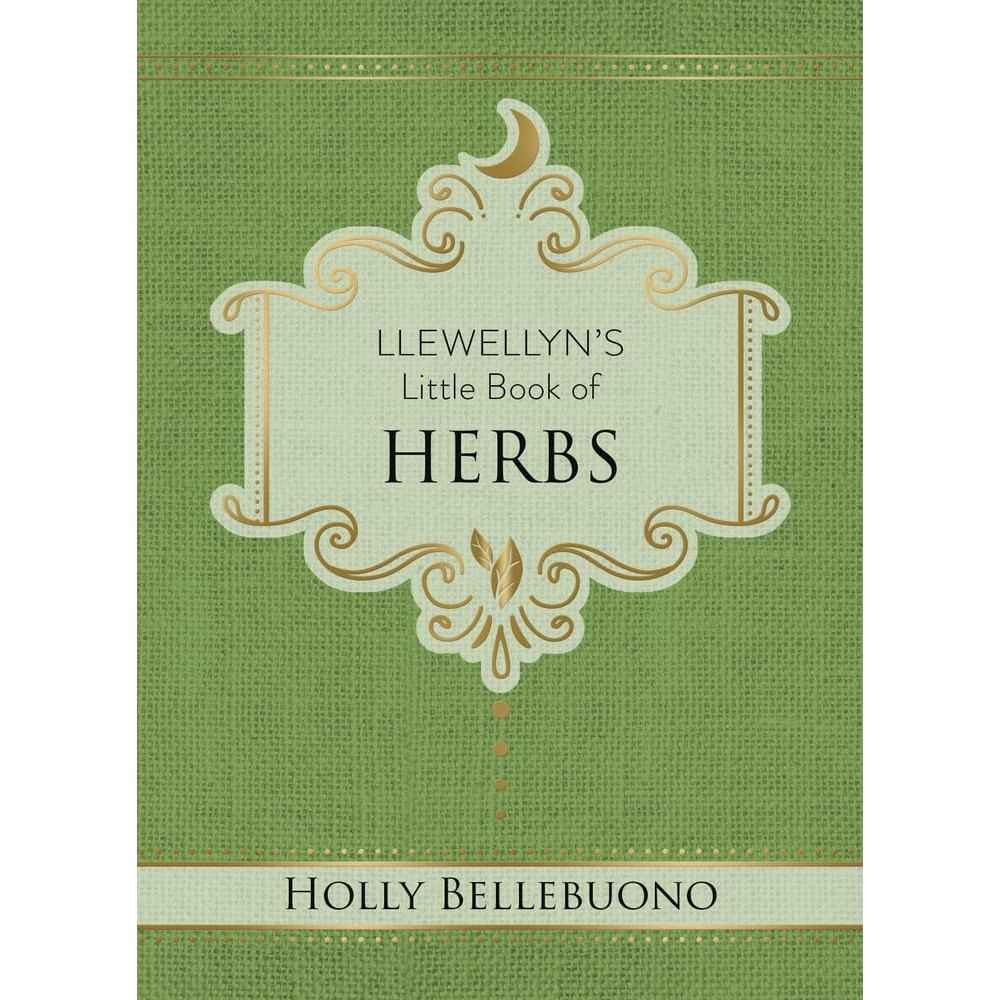 Llewellyn's Little Book of Herbs (Llewellyn's Little Books, 12) by Holly Bellebuono