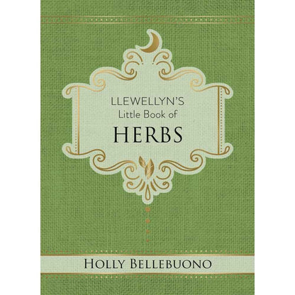 Llewellyn's Little Book of Herbs (Llewellyn's Little Books, 12) by Holly Bellebuono
