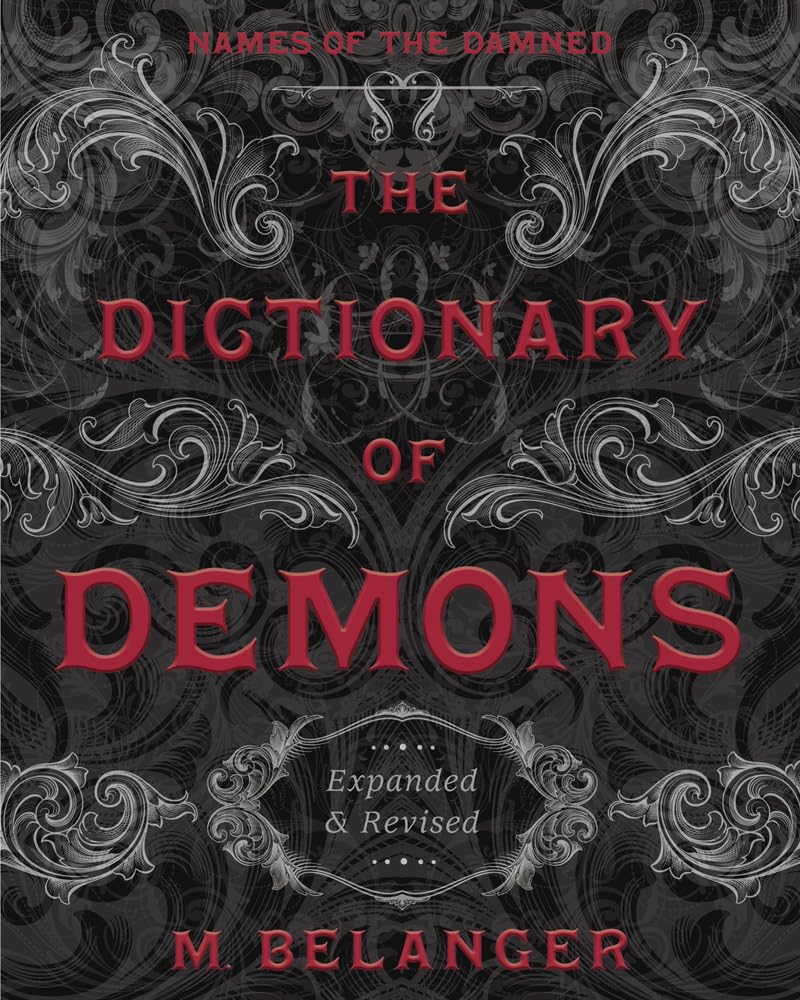 The Dictionary of Demons: Expanded & Revised: Names of the Damned cover image