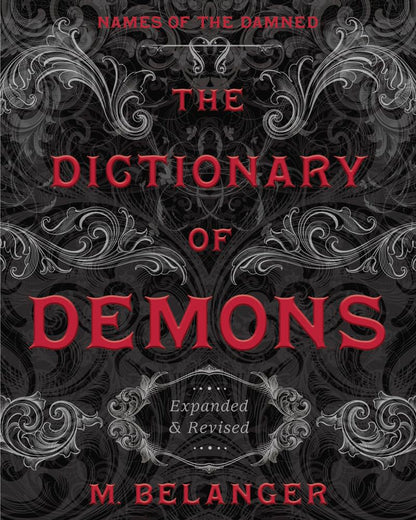 The Dictionary of Demons: Expanded & Revised: Names of the Damned cover image