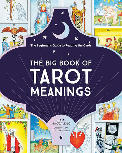 The Big Book of Tarot Meanings: The Beginner's Guide to Reading the Cards cover image