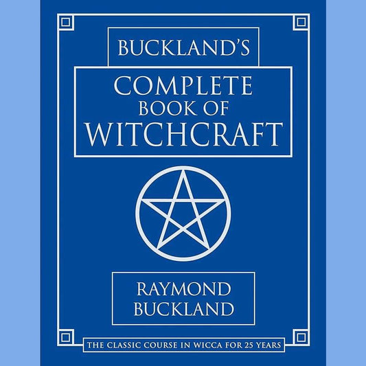 Buckland's Complete Book of Witchcraft (Llewellyn's Practical Magick) cover image