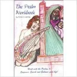 The Psalm Workbook by Robert Laremy