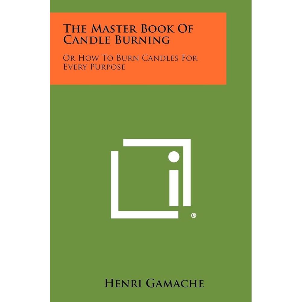 The Master Book of Candle Burning: Or How to Burn Candles for Every Purpose cover image