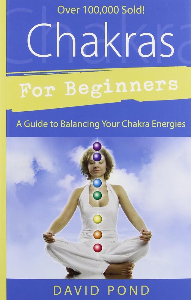 Chakras for Beginners: A Guide to Balancing Your Chakra Energies (Llewellyn's For Beginners, 4) cover image