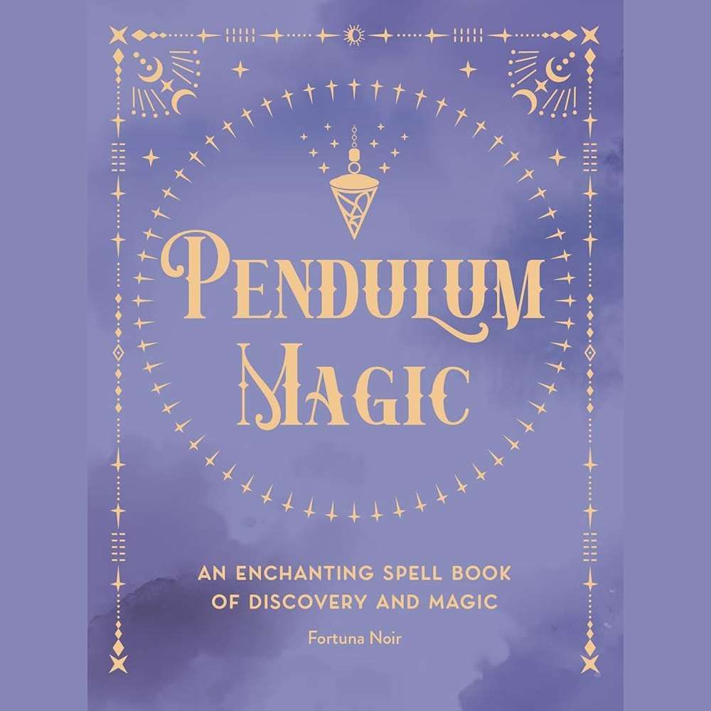 Pendulum Magic: An Enchanting Divination Book of Discovery and Magic (Volume 6) (Pocket Spell Books, 6) cover image