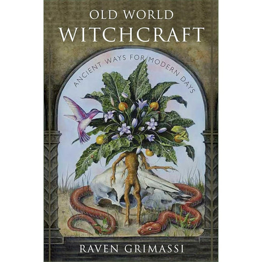 Old World Witchcraft: Ancient Ways for Modern Days cover image