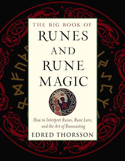 The Big Book of Runes and Rune Magic: How to Interpret Runes, Rune Lore, and the Art of Runecasting (Weiser Big Book Series) cover image