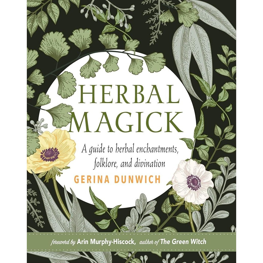 Herbal Magick: A Guide to Herbal Enchantments, Folklore, and Divination cover image
