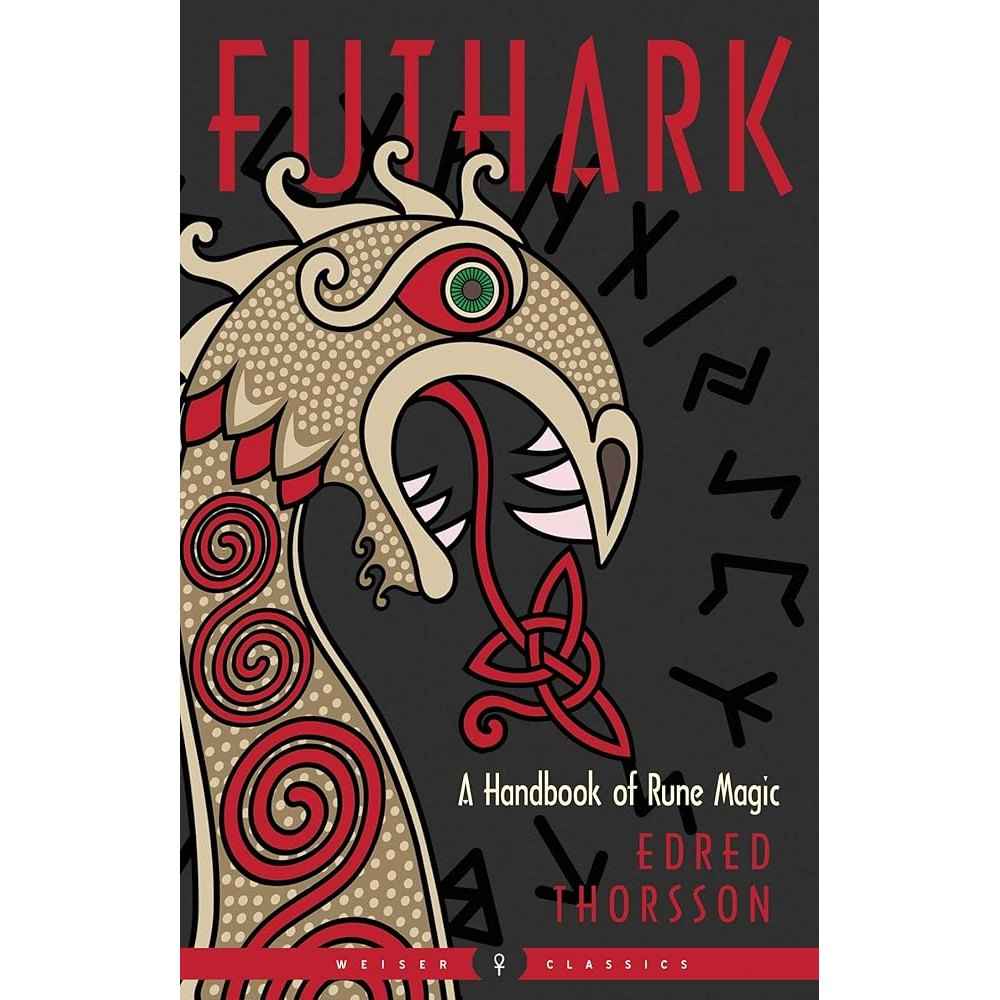 Futhark: A Handbook of Rune Magic, New Edition (Weiser Classics Series) by Edred Thorsson, Christopher McIntosh