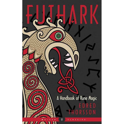 Futhark: A Handbook of Rune Magic, New Edition (Weiser Classics Series) by Edred Thorsson, Christopher McIntosh