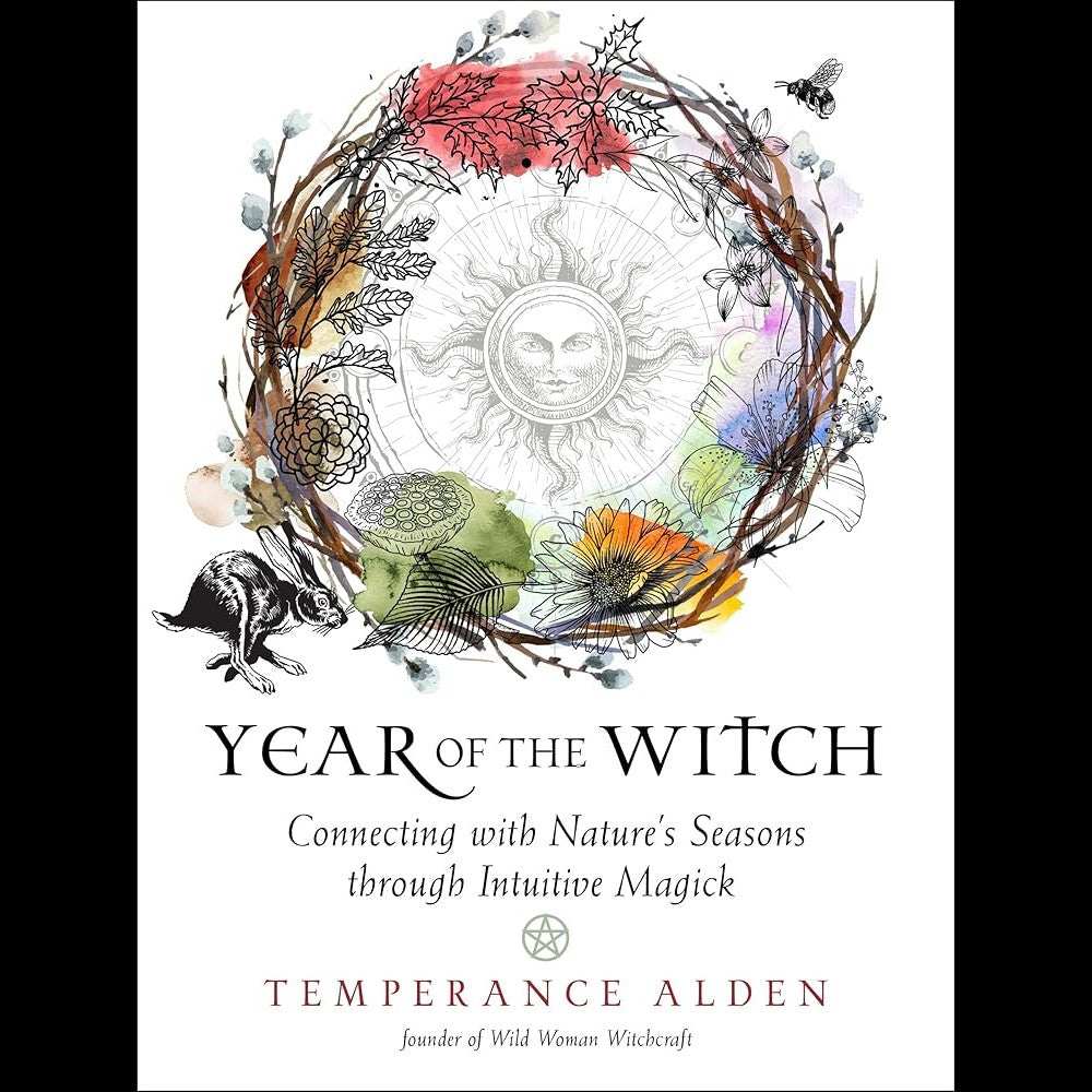Year of the Witch: Connecting with Nature's Seasons through Intuitive Magick cover image
