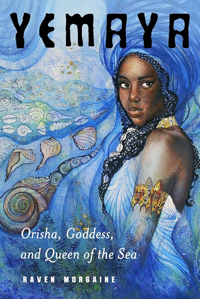 Yemaya: Orisha, Goddess, and Queen of the Sea cover image