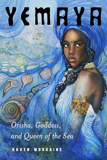Yemaya: Orisha, Goddess, and Queen of the Sea cover image
