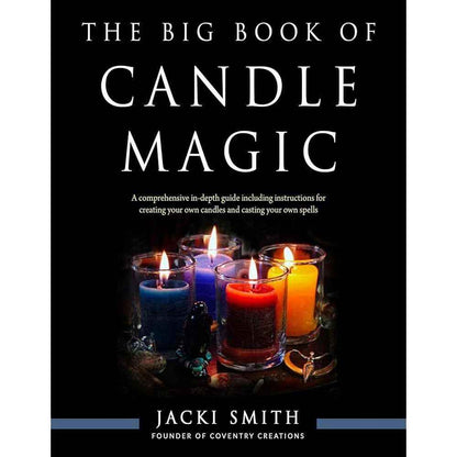 The Big Book of Candle Magic by Jacki Smith
