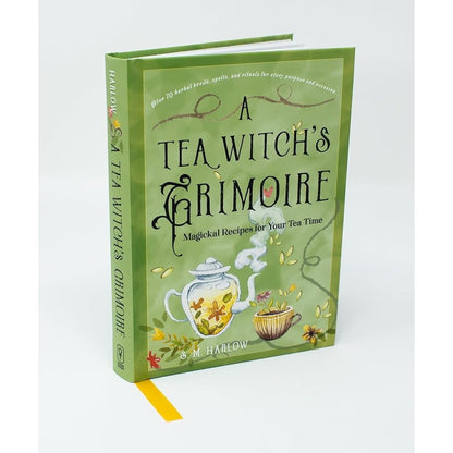 A Tea Witch's Grimoire: Magickal Recipes for Your Tea Time cover image