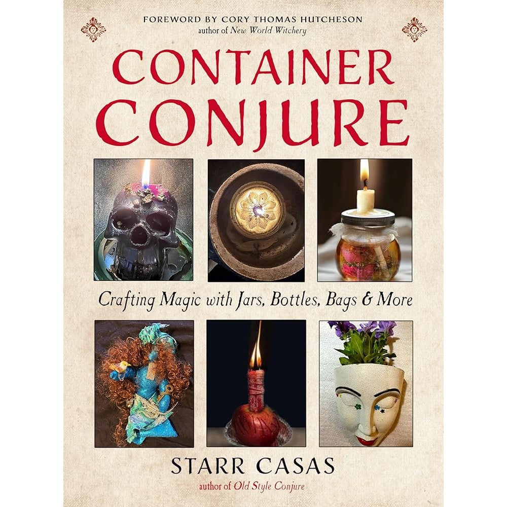 Container Conjure: Crafting Magic with Jars, Bottles, Bags, and More cover image