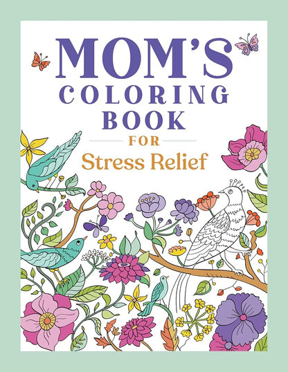 Mom's Coloring Book for Stress Relief cover image