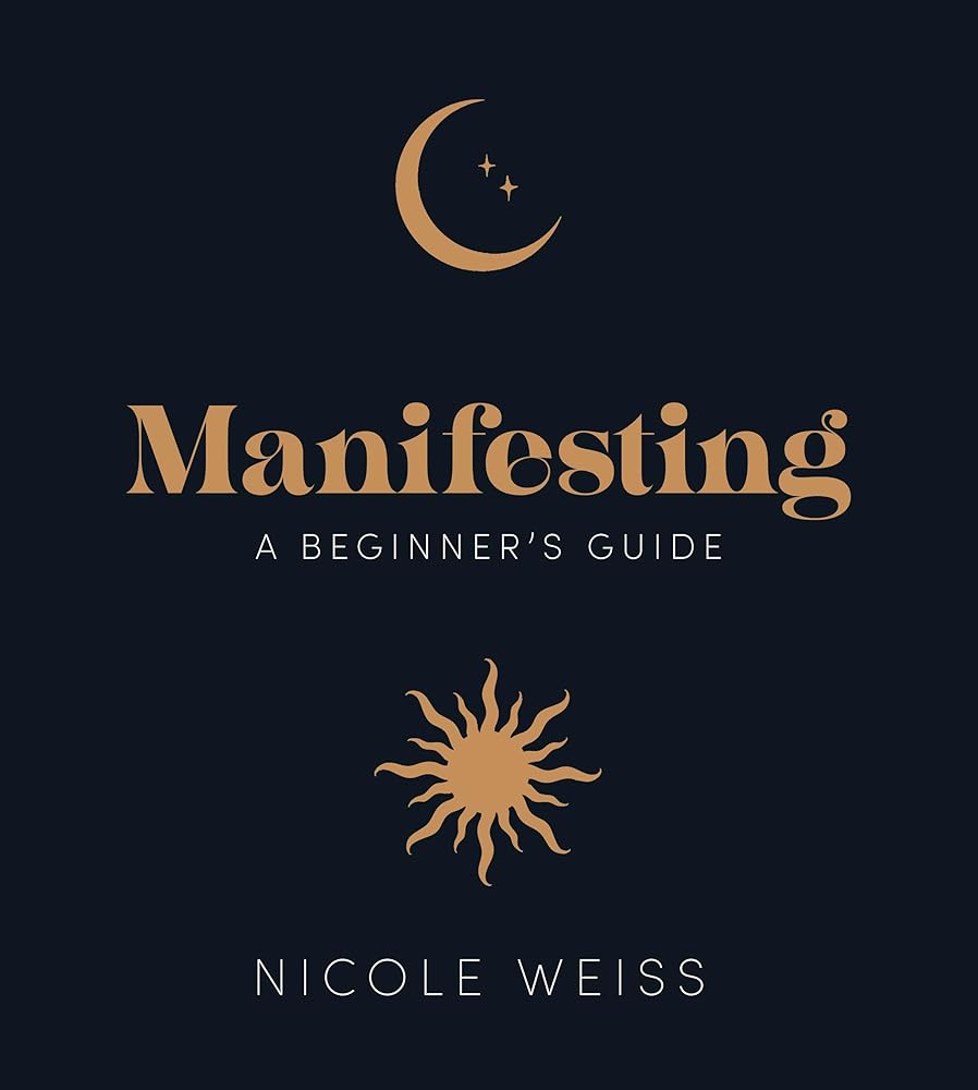 Manifesting: A beginner's guide to attracting your best life cover image
