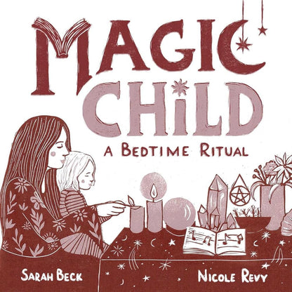 Magic Child: A Bedtime Ritual cover image