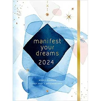 July 2023- Dec 2024 Manifest your Dreams weekly planner (hc)