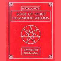 Book of Spirit Communications by Raymond Buckland