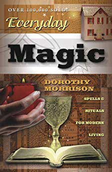 Everyday Magic by Dorothy Morrison