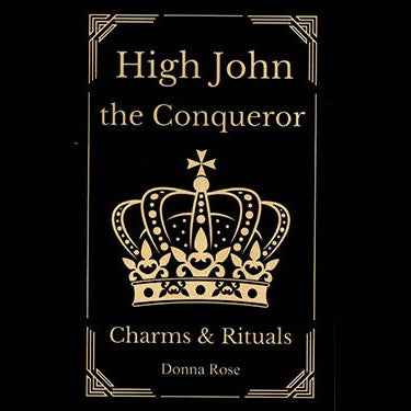 High John the Conqueror Charms & Rituals