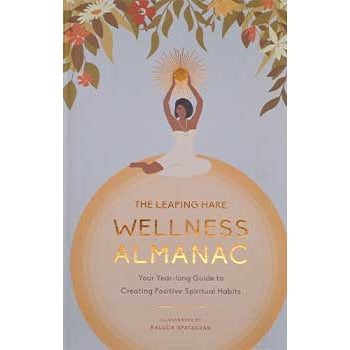 Leaping Hare Wellness Almanac (hc) by Taluca Spatacean