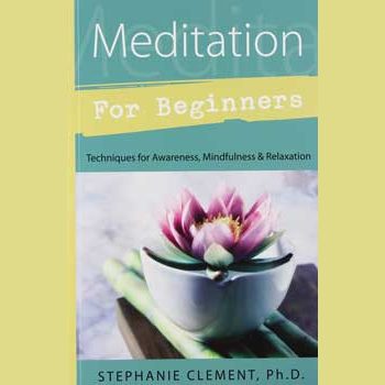 Cover of "Meditation for Beginners" by Stephanie Clement, featuring a lotus in a bowl promoting mindfulness and relaxation techniques.