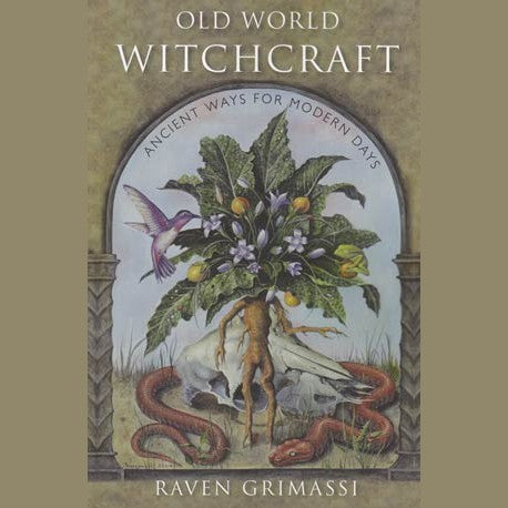 Book cover of Old World Witchcraft by Raven Grimassi featuring an illustration of plants, a snake, and a bird symbolizing ancient magical practices.