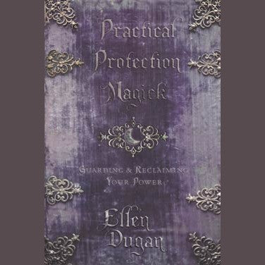 Practical Protection Magick book cover by Ellen Dugan.
