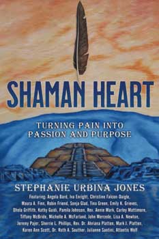 Shaman Heart by Stephanie Urbina Jones