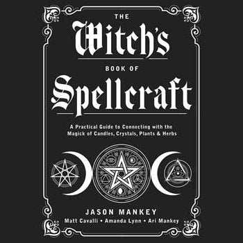 Witch's Book of Spellcraft by Jason Manke with spells and magickal practices