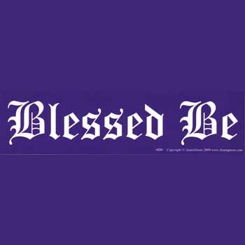 Blessed Be bumper sticker