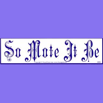 So Mote It Be