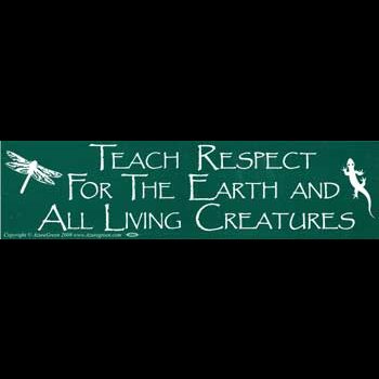 Teach Respect For The Earth bumper sticker