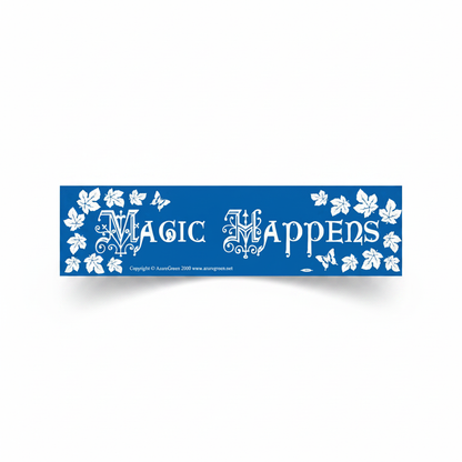 Magic Happens Bumper Sticker