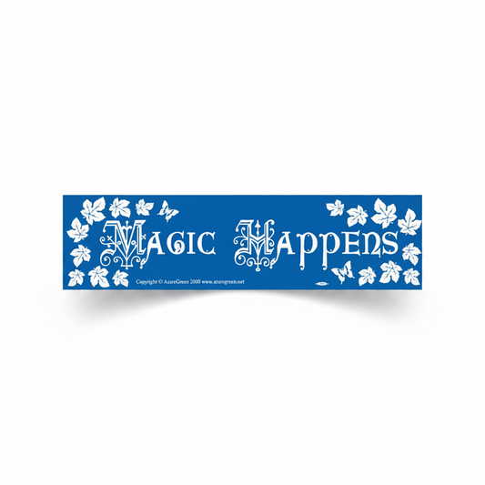 Magic Happens Bumper Sticker