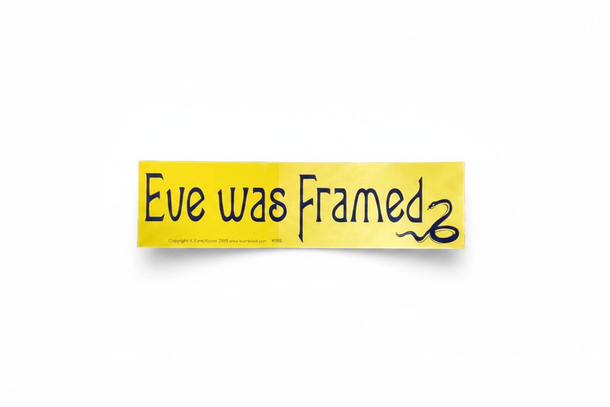 Eve Was Framed Bumper Sticker